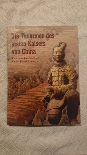 Die Tonarmee des ersten Kaisers von China - Vom sensationellen Fund bis zur jüngsten Analyse