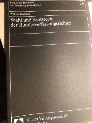 Wahl und Amtsrecht der Bundesverfassungsrichter