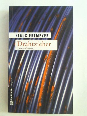 gebrauchtes Buch – Klaus Erfmeyer – Drahtzieher: Knobels siebter Fall (Rechtsanwalt Stephan Knobel).