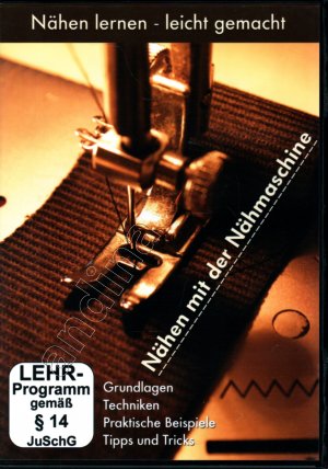 gebrauchter Film – Nähen lernen - Leicht gemacht // Grundlagen - Techniken - Praktische Beispiele - Tipps und Tricks