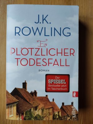 gebrauchtes Buch – Rowling, J. K – Ein plötzlicher Todesfall - Roman | Ein großer Roman über eine kleine Stadt von einer der besten Erzählerinnen der Welt