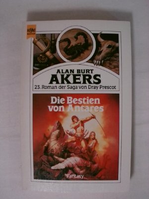gebrauchtes Buch – Die Bestien von Antares. Saga von Dray Prescot 23.