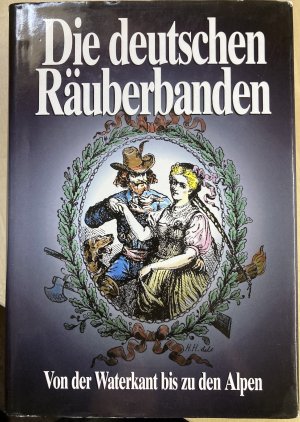 Die deutschen Räuberbanden