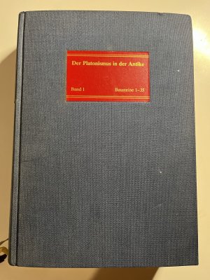 Die geschichtlichen Wurzeln des Platonismus - Bausteine 1-35: Text, Übersetzung, Kommentar