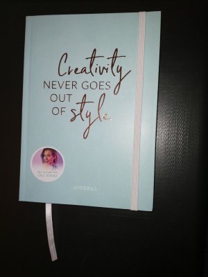 Creativity never goes out of style. - Journal