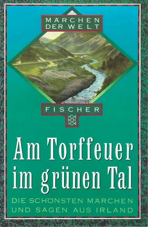 Märchen der Welt |Am Torffeuer im grünen Tal