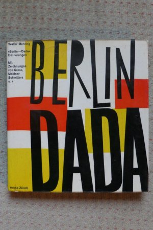 Berlin - Dada. Erinnerungen. Eine Chronik mit Photos und Dokumenten.