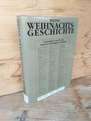 Meine Weihnachtsgeschichte. Leserinnen und Leser unserer Zeitungen erzählen