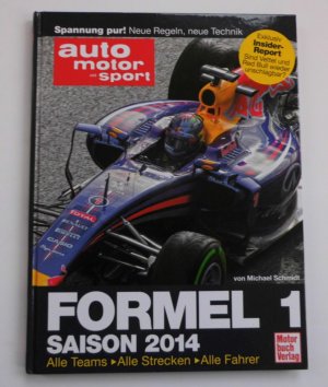 Formel 1 - Saison 2014 - Alle Teams . Alle Strecken . Alle Fahrer