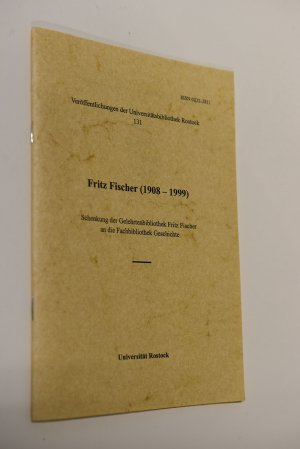 Fritz Fischer (1908 - 1999) : Schenkung der Gelehrtenbibliothek Fritz Fischer an die Fachbibliothek Geschichte der Universität Rostock am 6. Juli 2000 […]