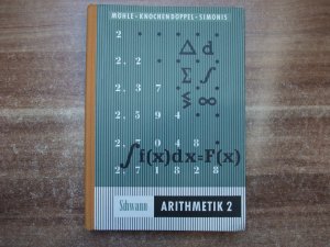 Lehr- und Übungsbuch der Mathematik für Höhere Schulen. Arithmetik 2