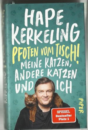 gebrauchtes Buch – Hape Kerkeling – Pfoten vom Tisch - meine Katzen, andere Katzen und ich - Spiegel-Bestseller Platz 1