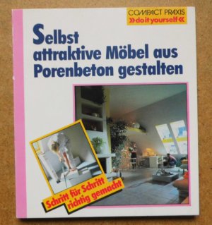 Selbst Möbel aus Porenbeton bauen