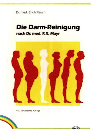 gebrauchtes Buch – Erich Rauch – Die Darm-Reinigung. Nach Dr. med. F. X. Mayr