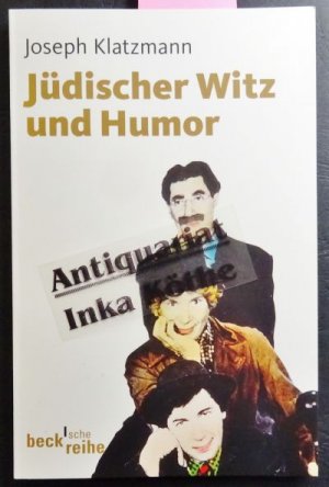 gebrauchtes Buch – Joseph Klatzmann – Jüdischer Witz und Humor - Aus dem Französischen von Thomas Schultz / Beck`sche Reihe ; 1952 -