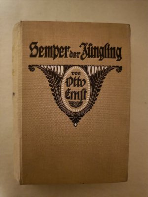 antiquarisches Buch – Otto Ernst – Semper der Jüngling. Ein Bildungsroman.