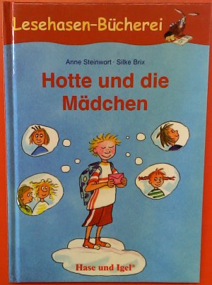 Hotte und die Mädchen. Lesehasen-Bücherei. 1. Auflage.