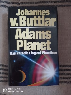 Adams Planet. Das Paradies lag auf Phaeton - Mit 27 Farbfotos