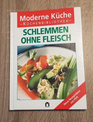 gebrauchtes Buch – Claudia Boss-Teichmann – Schlemmen ohne Fleisch - Neue Rezeptideen mit Pfiff