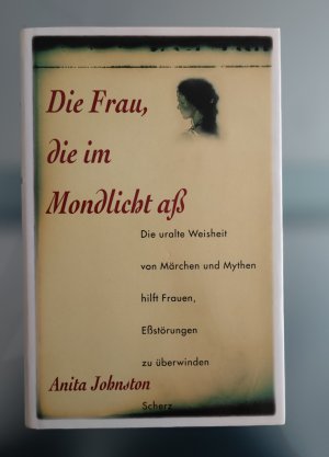 gebrauchtes Buch – Anita Johnston – Die Frau, die im Mondlicht aß