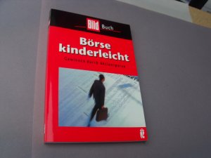 Börse kinderleicht: Gewinnen durch Aktiensparen