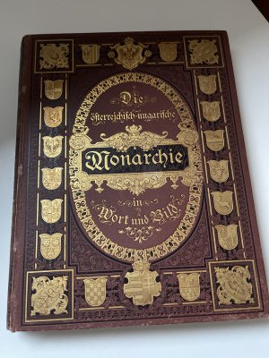 Die österreichisch-ungarische Monarchie in Wort und Bild. Auf Anregung und unter Mitwirkung seiner kaiserlichen und königlichen Hoheit des durchlauchtigsten […]