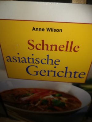 gebrauchtes Buch – Wilson Anne – Schnelle asiatische Gerichte gebrauchtes Buch – Wilson Anne – Schnelle asiatische Gerichte