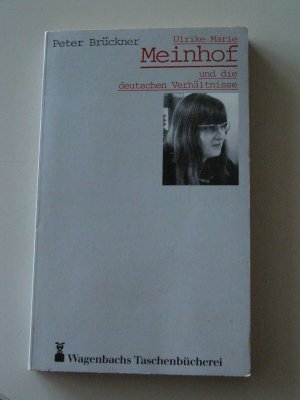 gebrauchtes Buch – Peter Brückner – Ulrike Meinhof und die deutschen Verhältnisse