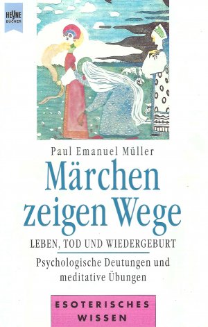 gebrauchtes Buch – Paul Emanuel Müller – Märchen zeigen Wege