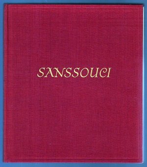 Sanssouci. Schlösser und Gärten.