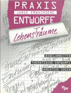 gebrauchtes Buch – Adelheid Huonker-Wagner – LebensTräume: Bibelarbeiten - Thematische Entwürfe - Kreative Ideen