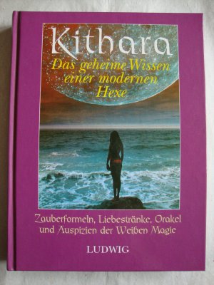 gebrauchtes Buch – Gerhard Merz – Kithara Das geheime Wissen einer modernen Hexe