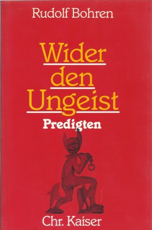 gebrauchtes Buch – Rudolf Bohren – Wider den Ungeist : Predigten