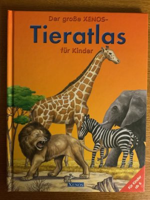 gebrauchtes Buch – von Klitzing – Der grosse XENOS-Tieratlas für Kinder