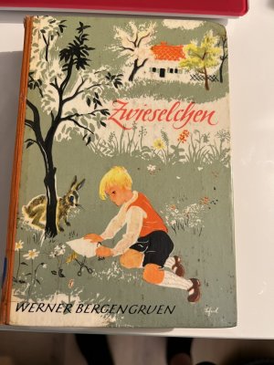 antiquarisches Buch – Bergengruen, W. Marianne Scheel – Zwieselchen Mit 4 farbigen Bildern und vielen Textzeichnungen