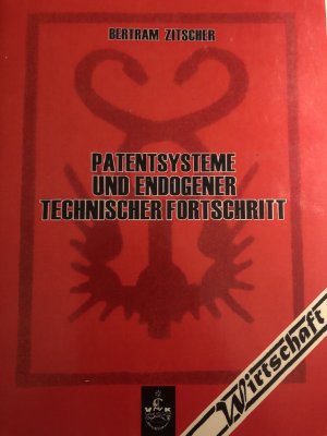 Patentsysteme und endogener technischer Fortschritt