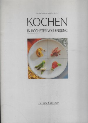 Kochen in höchster Vollendung