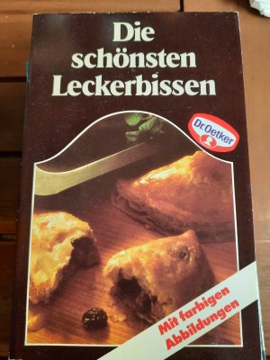 gebrauchtes Buch – Dr. Oetker Kochbuch Die schönsten Leckerbissen