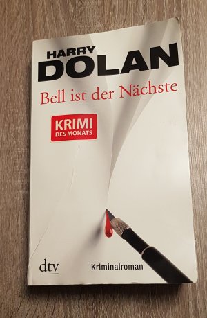 gebrauchtes Buch – Harry Dolan – Bell ist der Nächste