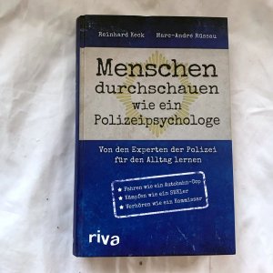 gebrauchtes Buch – Keck, Reinhard; Rüssau – Menschen durchschauen wie ein Polizeipsychologe. Von den Experten der Polizei für den Alltag lernen