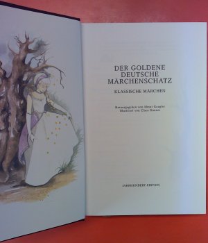 gebrauchtes Buch – Claus Danner / Hrsg: Almut Gaugler – Der goldene deutsche Märchenschatz - Klassische Märchen (Jahrhundert-Edition)