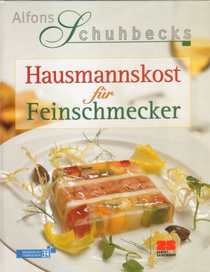 gebrauchtes Buch – Alfons Schuhbeck – Hausmannskost für Feinschmecker