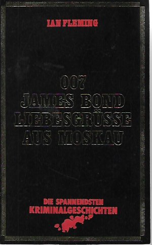 gebrauchtes Buch – Ian Fleming – 007 James Bond, Liebesgrüsse aus Moskau