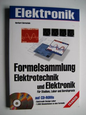 Formelsammlung Elektrotechnik und Elektronik für Studium, Labor und Berufspraxis + 2 CDs