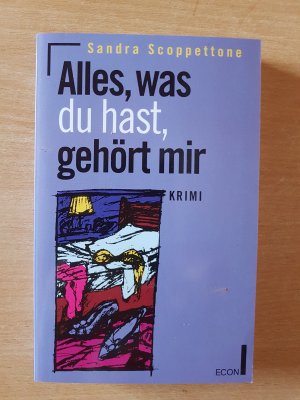 Alles, was du hast, gehört mir