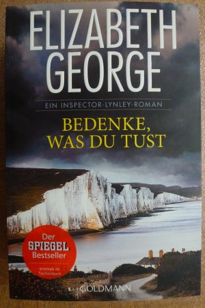 gebrauchtes Buch – Elizabeth George – BEDENKE, WAS DU TUST