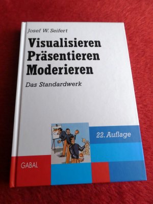 gebrauchtes Buch – Seifert, Josef W – Visualisieren - Präsentieren - Moderieren - Das Standardwerk