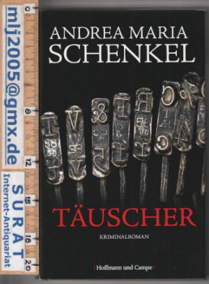 gebrauchtes Buch – Andrea Maria Schenkel – Täuscher. Kriminalroman.