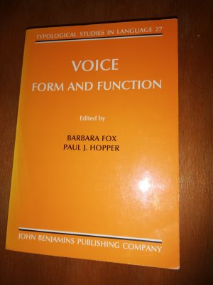 Voice: Form and Function (Typological Studies in Language, Band 27)