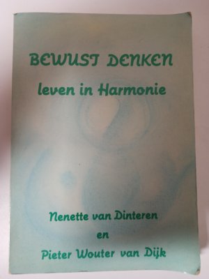 Bewust denken. Leven in Harmonie